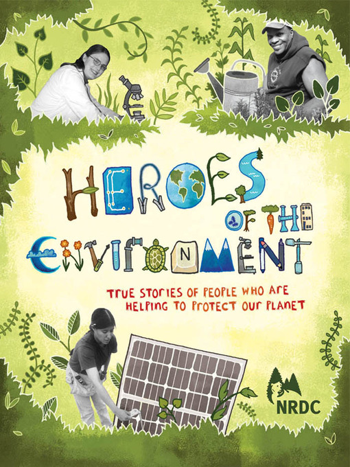 Title details for Heroes of the Environment by Harriet Rohmer - Available